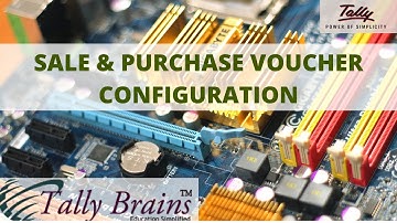 Sale & Purchase voucher Configuration In Tally [Tally Brains Narnaul]