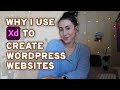ADOBE XD FOR WORDPRESS WEBSITES | why I use and love this tool