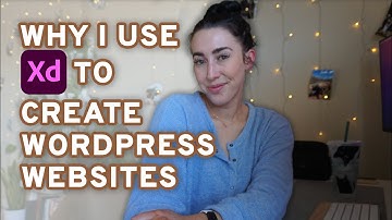 ADOBE XD FOR WORDPRESS WEBSITES | why I use and love this tool