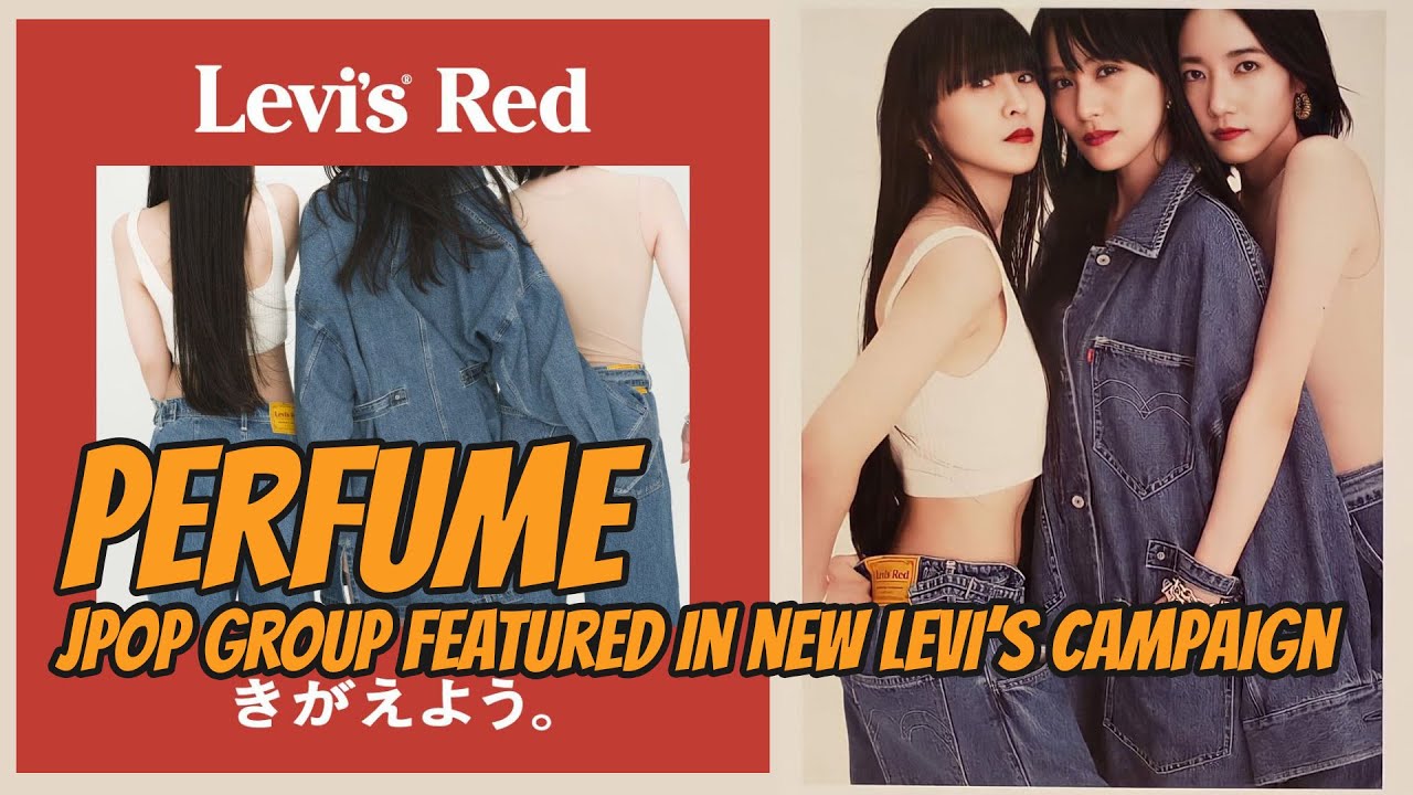 PERFUME Stars in New Levi's Red Japanese Campaign | Japanese CM - YouTube