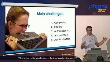 Ivo Lukač: What we learned by merging two big Symfony based applications