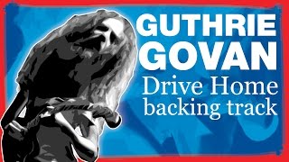 Video thumbnail of "GUTHRIE GOVAN / Steven Wilson -  Drive Home backing track"