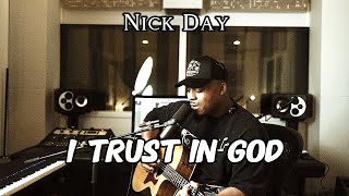 Trust In God (feat. Chris Brown & IsaiahTempleton) | Elevation Worship - (Nick Day Cover)