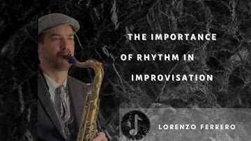 How To Improvise Using Rhythms