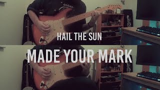 Made Your Mark - Hail The Sun (Guitar Cover)