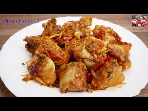 Video GÀ RAM GỪNG - Gà kho Gừng, Món ăn truyền thống thơm... - youtube
