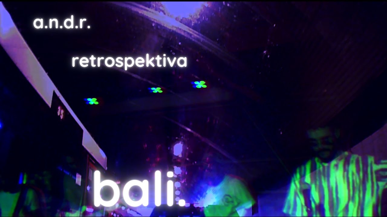 Watch A.N.D.R. x Retrospektiva - bali. on YouTube Watch A.N.D.R. x Retrospektiva - bali. on YouTube