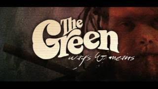 The Green - Gotta Be