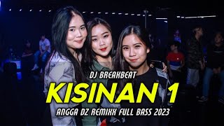 DJ BREAKBEAT KISINAN TIWAS TAK GONDELI TENANAN  FULL BASS SPECIAL 2024