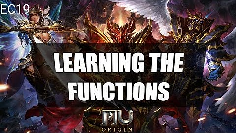 MU ORIGIN 2: LEARN THE FUNCTIONS !!! "THE NEWBIE GUIDE"