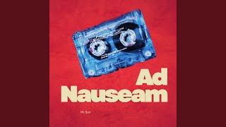 Ad Nauseam