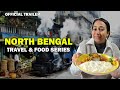 North Bengal Food Series | Trailer