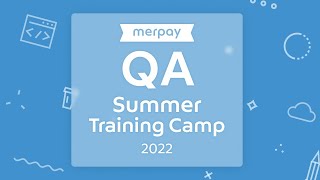 Merpay QA Summer Training Camp 2022 オンライン説明会 3/16