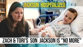 The END | Tori And Zach Roloff's Son Hospitalized | Jackson Brain Tu*mor | Little People Big World