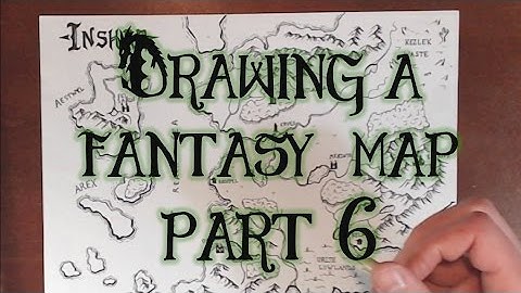 Drawing a Fantasy Map (part 6) - Unique Terrain & Finale