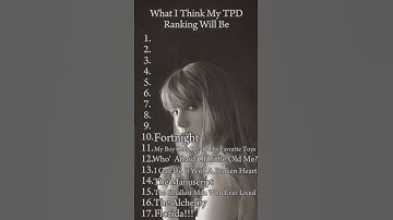 what I think my ttpd rankings will be! #tpd #swifties #taylorswift #tswift #shorts