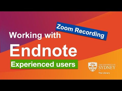 Working with Endnote (Experienced Users Workshop)