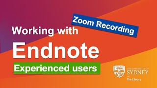 Working with Endnote (Experienced Users Workshop)