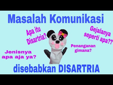 Masalah Komunikasi yang DIsebabkan Disartria