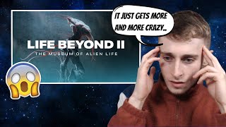 Reacting to LIFE BEYOND II: The Museum of Alien Life (4K)