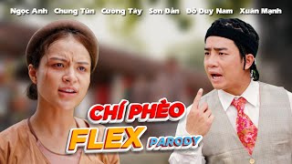 Nhạc Chế Chí Phèo Flex Parody - Đỗ Duy Nam - Ngọc Anh - Parody Official
