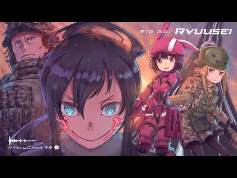 Sword Art Online Alternative  Gun Gale Online Opening「Ryuusei」by Eir Aoi