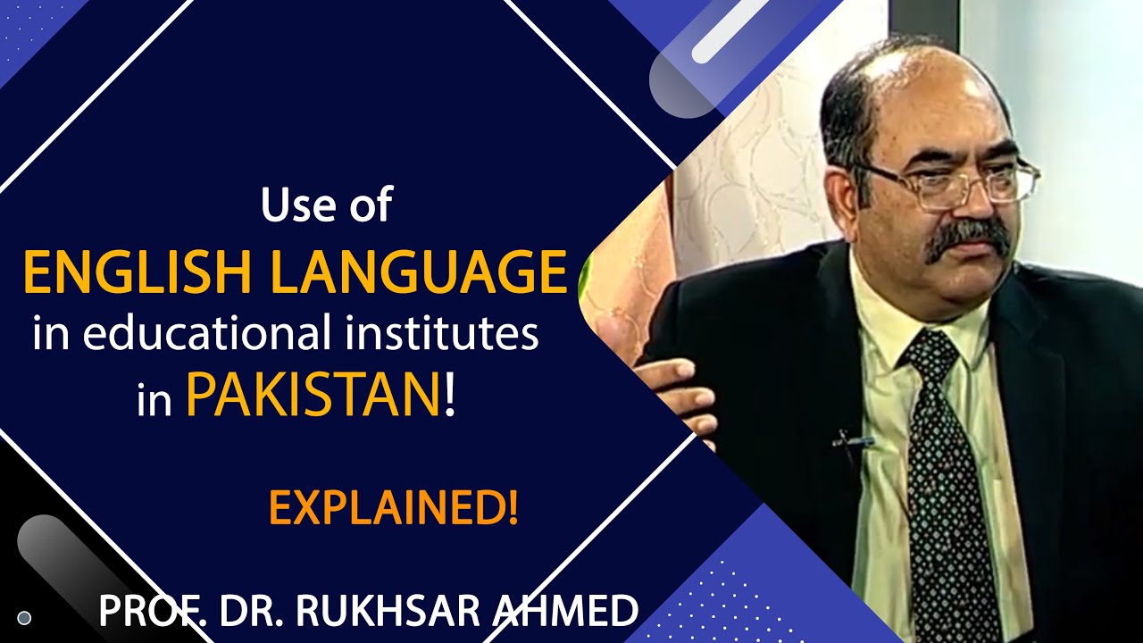 Pakistan Rukhsar Api Use of English Language in the educational institutes in Pakistan ...