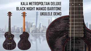 Kala Metropolitan Black Night Mango Baritone Ukulele Demo