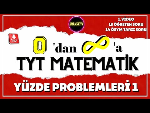Yüzde Problemleri 1 | Sonsuz TYT Matematik  | 28.Gün | 1. Video