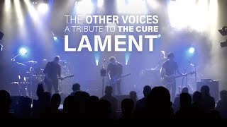 Lament (The Cure cover) - The Other Voices