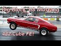 FE Big-Block | 1968 Mustang Running 9s the Old Fashioned Way!