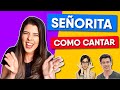 Como Cantar Señorita - Shawn Mendes e Camila Cabello -  Letra