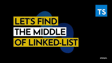 Get The Middle Node of Linked List, Faster Way - Typescript Challenge - Leetcode problem 007