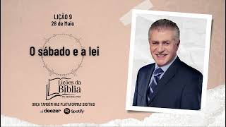 O sábado e a lei - Terça, 28 de Maio| Lições da Bíblia com Pr Stina