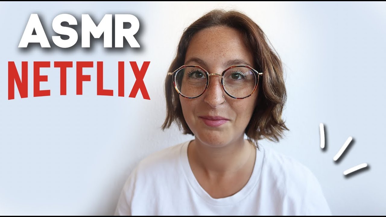 ASMR | Mes films et séries @Netflix  du moment !