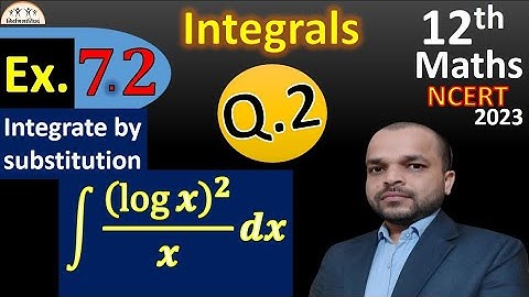 12th Maths ex.7.2 Q.2 | NCERT | Integrate the function (logx)^2/x