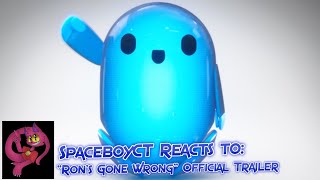 Spaceboyct Reacts To Rons Gone Wrong Official Trailer