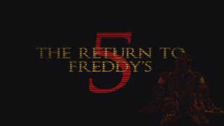 Трейлер The Return To Freddy's 5 (Trailer-Teaser)