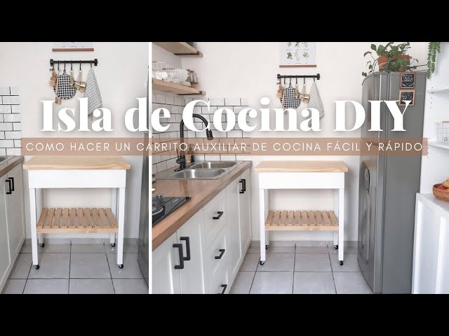 CÓMO HACER ISLA DE COCINA DIY, CARRITO AUXILIAR DE COCINA