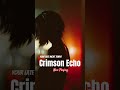 Crimson Echo for your late night vibe #remix #todaytrending #electronicmusic #remixalbum #newmix
