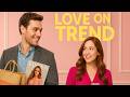 トレンドへの愛 | Love On Trend | HD | ロマンチック| 全編日本語字幕付き