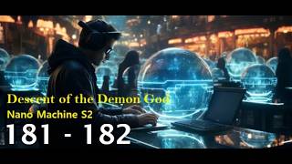181 - 182 Dengarkan Novel Descent of the Demon God Nano Machine S2