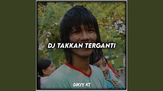 Download Lagu DJ TAKKAN TERGANTI MP3
