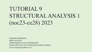 Tutorial 9 of NPTEL-Structural Analysis-1-(noc23-ce28)2023