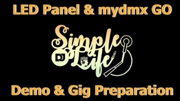 LED Panel & MYDMX GO Show Prep & Demo