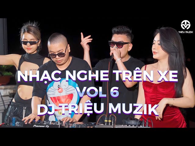 [LIVE MIX] NHẠC NGHE TRÊN XE VOL 6 - TAY TRÁI CHỈ TRĂNG - VINA HOUSE - DJ TRIỆU MUZIK x MC MINH MJ class=