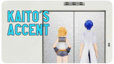 [MMD Talkloid] Kaito's accent