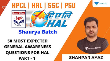 50 MOST EXPECTED GENERAL AWARENESS QUESTIONS FOR HAL | PART - 1| ESE 2021 | GATE 2022 | Shahpar Ayaz