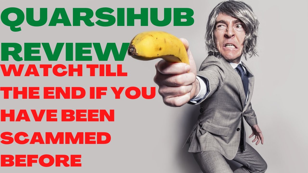 QUARSIHUB REVIEW| QuarsiHub Reviews| (Warning): Watch Till The End If You Have Been Scammed Before.