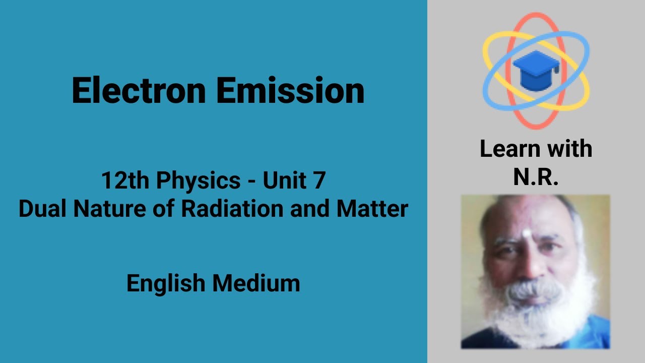 Electron Emission / class 12 PHYSICS / Unit 7 / English Medium